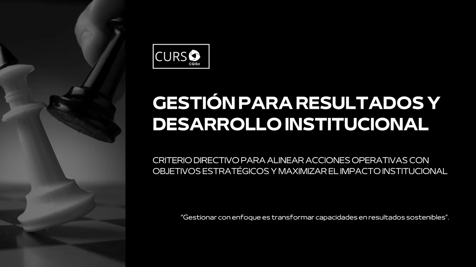 Gestión para resultados y Desarrollo Institucional